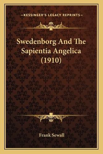 Cover image for Swedenborg and the Sapientia Angelica (1910)