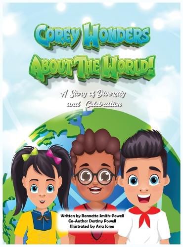 Cover image for Corey Wonders About The World!