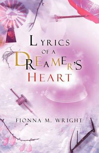 Cover image for Lyrics of a Dreamer's Heart