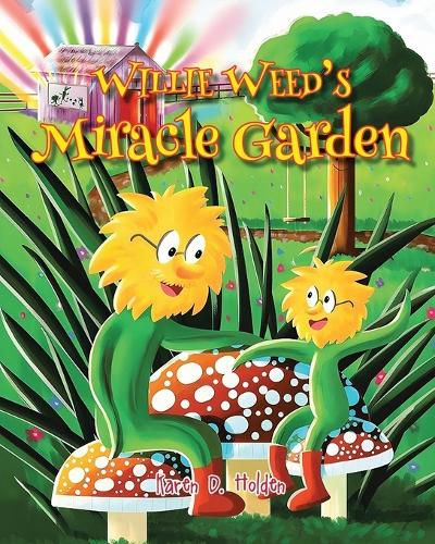 Cover image for Willie Weed's Miracle Garden