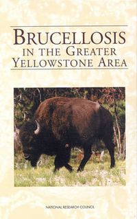 Cover image for Brucellosis in the Greater Yellowstone Area