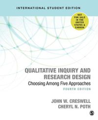 Cover image for Qualitative Inquiry and Research Design (International Student Edition): Choosing Among Five Approaches