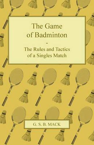 Cover image for The Game of Badminton - The Rules and Tactics of a Singles Match