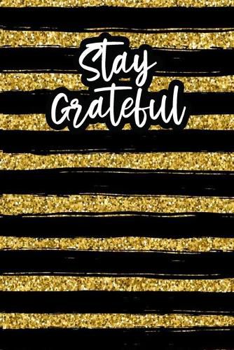 Cover image for Stay Grateful: Positivity Journal