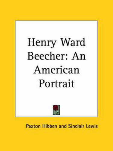 Cover image for Henry Ward Beecher: An American Portrait (1927)