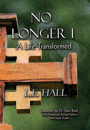 Cover image for No Longer I: A Life Transformed