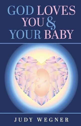 Cover image for God Loves You & Your Baby