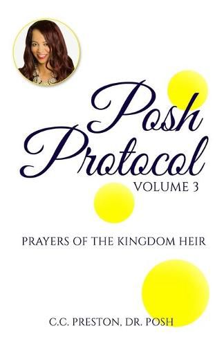 Cover image for POSH PROTOCOL Volume 3: Prayers of the Kingdom Heir