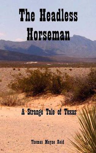 The Headless Horseman: A Strange Tale of Texas