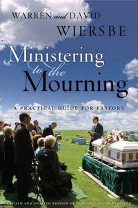 Cover image for Ministering To The Mourning