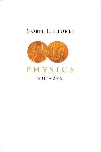 Cover image for Nobel Lectures In Physics (2011-2015)