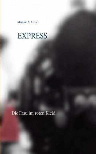 Cover image for Express: Die Frau im roten Kleid