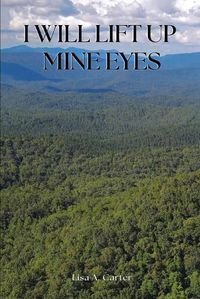 Cover image for I Will Lift Up Mine Eyes