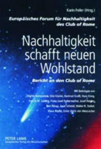 Cover image for Nachhaltigkeit Schafft Neuen Wohlstand: Bericht an Den Club of Rome
