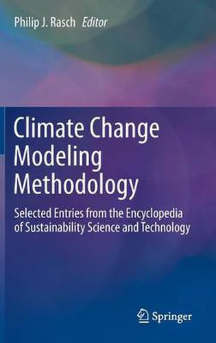 Cover image for Climate Change Modeling Methodology: Selected Entries from the Encyclopedia of Sustainability Science and Technology