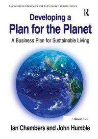 Cover image for Developing a Plan for the Planet: A Business Plan for Sustainable Living