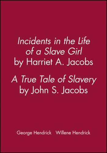 Cover image for Incidents in the Life of a Slave Girl, by Harriet A. Jacobs: A True Tale of Slavery by John S. Jacobs