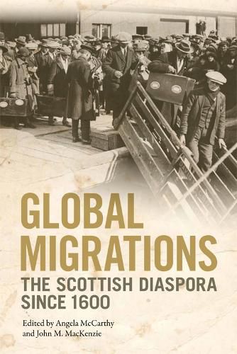 Cover image for Global Migrations: The Scottish Diaspora since 1600