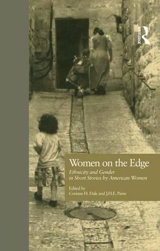 Cover image for Women on the Edge: Ethnicity and Gender in Short Stories by American Women