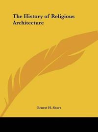 Cover image for The History of Religious Architecture