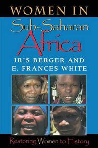Cover image for Women in Sub-Saharan Africa: Restoring Women to History