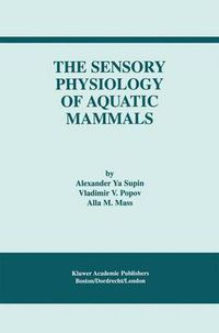 Cover image for The Sensory Physiology of Aquatic Mammals