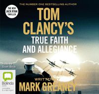 Cover image for Tom Clancy True Faith and Allegiance