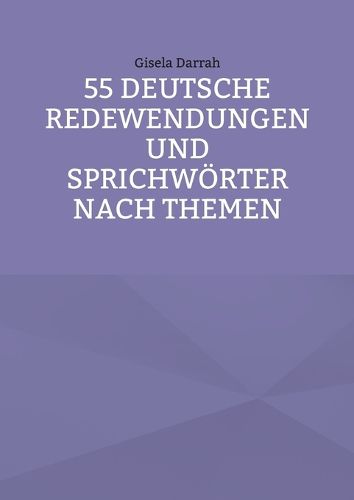 Cover image for 55 deutsche Redewendungen und Sprichwoerter nach Themen