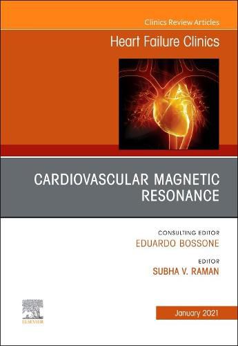 Cover image for Cardiovascular Magnetic Resonance, An Issue of Heart Failure Clinics