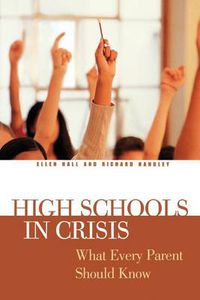 Cover image for High Schools in Crisis: What Every Parent Should Know