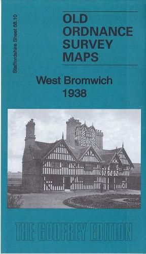 Cover image for West Bromwich 1938: Staffordshire Sheet 68.10d