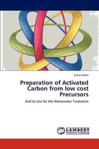 Cover image for Preparation of Activated Carbon from low cost Precursors