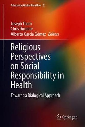 Cover image for Religious Perspectives on Social Responsibility in Health: Towards a Dialogical Approach