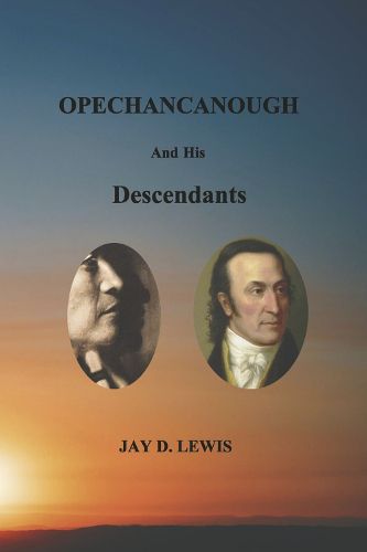 Opechancanough and His Descendants