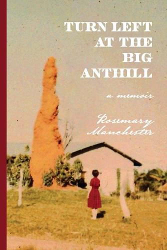 Cover image for Turn Left at the Big Anthill