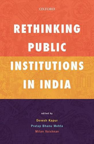 Cover image for Rethinking Public Institutions in India