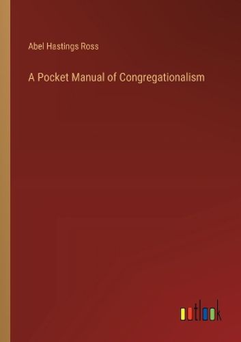 Cover image for A Pocket Manual of Congregationalism