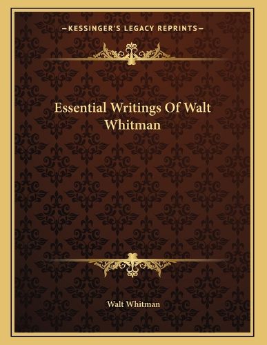 Cover image for Essential Writings of Walt Whitman