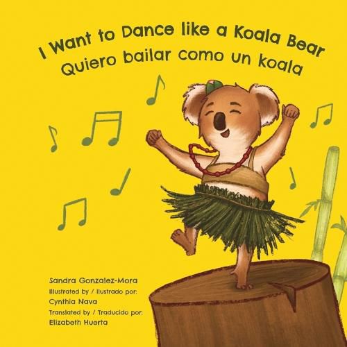 Cover image for I Want to Dance like a Koala Bear: Quiero bailar como un koala