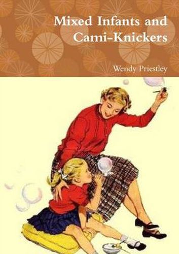 Cover image for Mixed Infants and Cami-Knickers