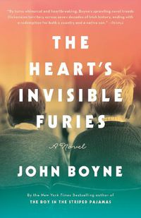 Cover image for The Heart's Invisible Furies: A Novel