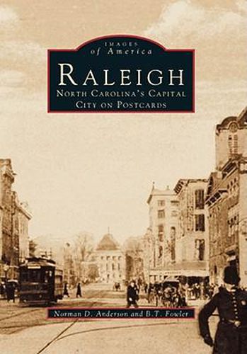 Cover image for Raleigh: North Carolina's Capital City on Postcards