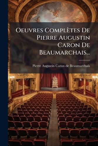 Cover image for Oeuvres Completes De Pierre Augustin Caron De Beaumarchais...