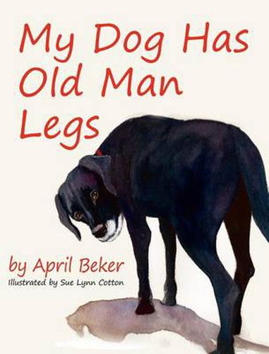 Cover image for My Dog Has Old Man Legs