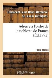 Cover image for Adresse A l'Ordre de la Noblesse de France 1er Ed.