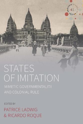 Cover image for States of Imitation: Mimetic Governmentality and Colonial Rule