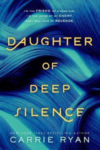 Cover image for Daughter of Deep Silence