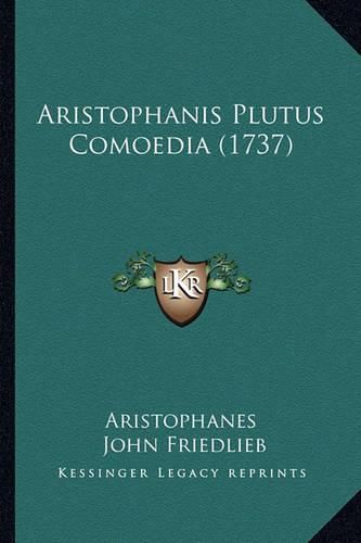 Cover image for Aristophanis Plutus Comoedia (1737)