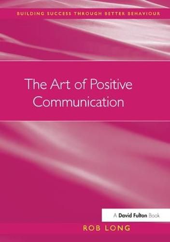 Cover image for The Art of Positive Communication