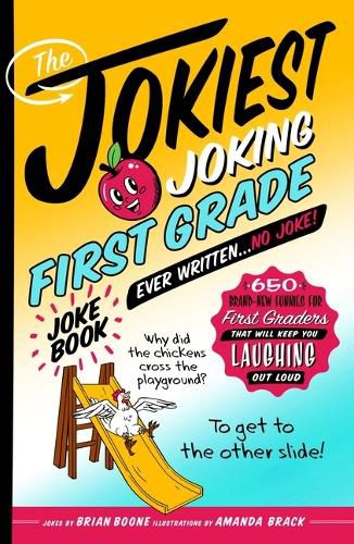 Cover image for The Jokiest Joking First Grade Joke Book Ever Written. . . No Joke!